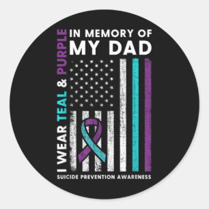 I Wear Teal & Purple In Memory Of My Dad Suici Classic Round Sticker