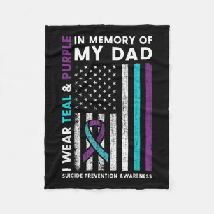 I Wear Teal & Purple In Memory Of My Dad Suici Fleece Blanket