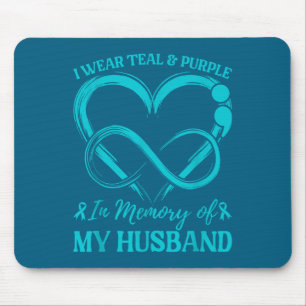 I Wear Teal & Purple In Memory Of My Husband Mouse Pad