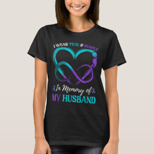 I Wear Teal & Purple In Memory Of My Husband T-Shirt