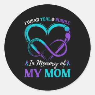 I Wear Teal &amp; Purple In Memory Of My Mom  Classic Round Sticker