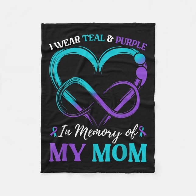 I Wear Teal &amp; Purple In Memory Of My Mum  Fleece Blanket (Front)