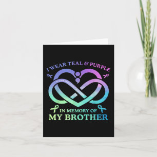I Wear Teal & Purple Memory Of My Brother Suic Card