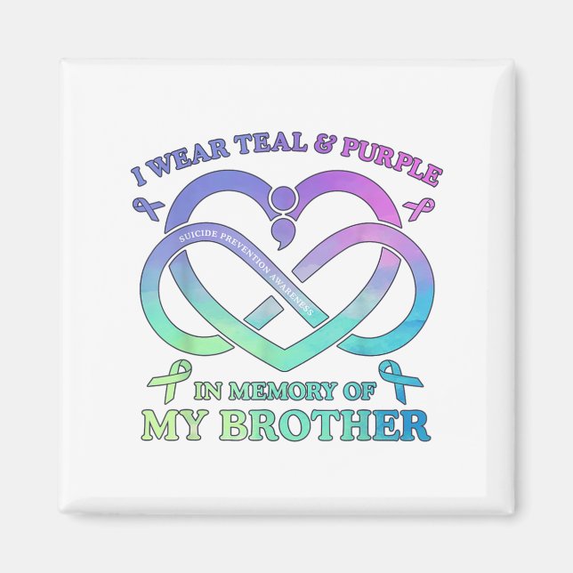 I Wear Teal &amp; Purple Memory Of My Brother Suic Magnet (Front)