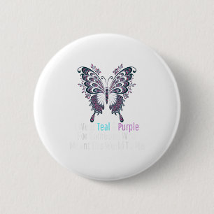 I Wear Teal And Purple Butterfly Suicide Preventio 6 Cm Round Badge