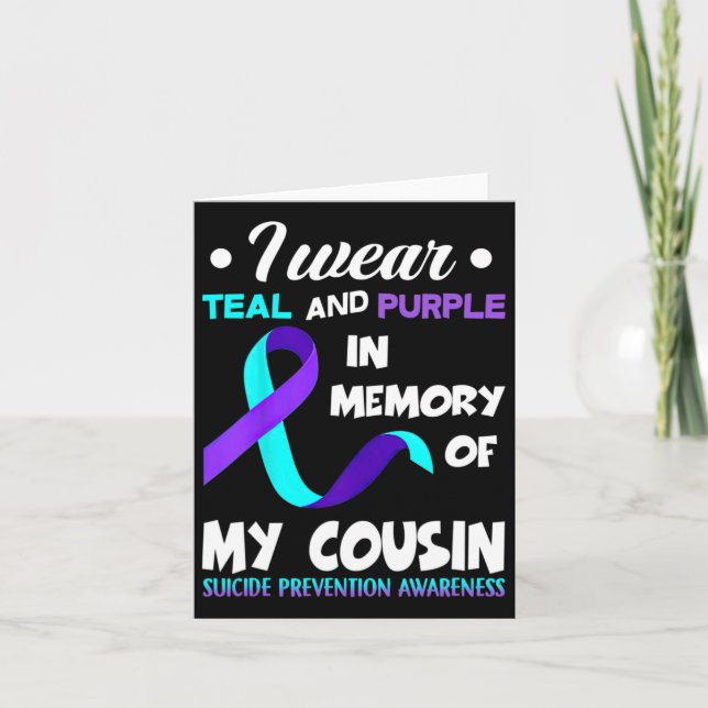 I Wear Teal And Purple Cousin Suicide Prevention A Card (Front)