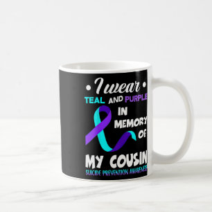 I Wear Teal And Purple Cousin Suicide Prevention A Coffee Mug