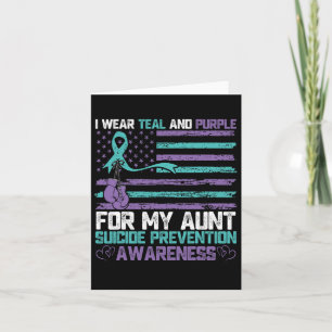 I Wear Teal And Purple For My Aunt Suicide Awarene Card