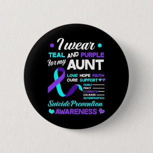 I Wear Teal And Purple For My Aunt Suicide Prevent 6 Cm Round Badge