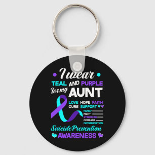 I Wear Teal And Purple For My Aunt Suicide Prevent Key Ring