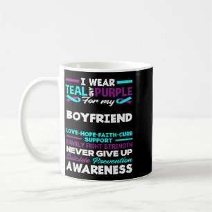 I Wear Teal And Purple For My Boyfriend Awareness Coffee Mug