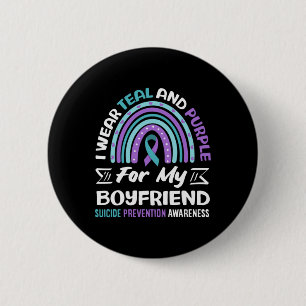 I Wear Teal And Purple For My Boyfriend Prevention 6 Cm Round Badge