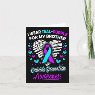 I Wear Teal And Purple For My Brother  Card