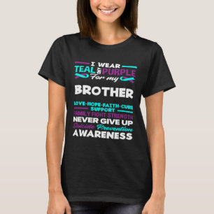 I Wear Teal And Purple For My Brother Suicide Awar T-Shirt