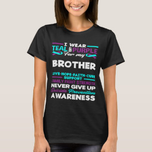I Wear Teal And Purple For My Brother Suicide Awar T-Shirt