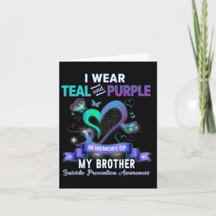 I Wear Teal And Purple For My Brother Suicide Prev Card