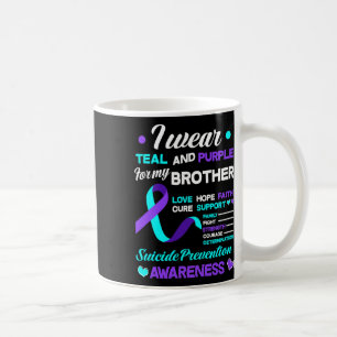 I Wear Teal And Purple For My Brother Suicide Prev Coffee Mug