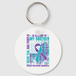 I Wear Teal And Purple For My Brother Suicide Prev Key Ring