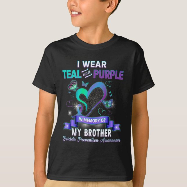 I Wear Teal And Purple For My Brother Suicide Prev T-Shirt (Front)