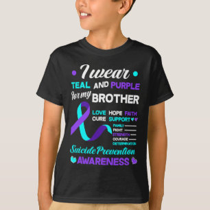 I Wear Teal And Purple For My Brother Suicide Prev T-Shirt