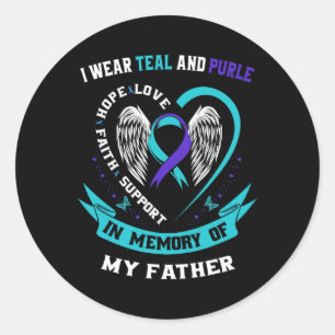 I Wear Teal And Purple For My Dad Father Suicide A Classic Round Sticker