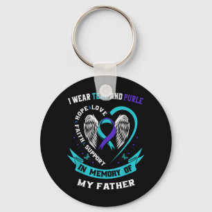 I Wear Teal And Purple For My Dad Father Suicide A Key Ring