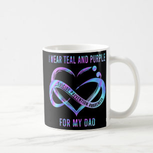 I Wear Teal And Purple For My Dad Ribbon Suicide P Coffee Mug