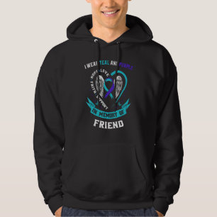I Wear Teal and Purple For My Friend Suicide Aware Hoodie
