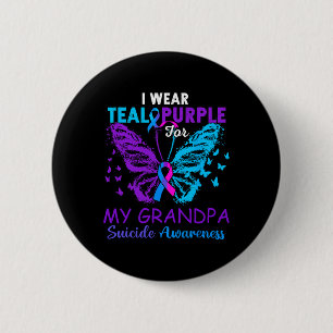 I Wear Teal And Purple For My Grandpa Suicide Awar 6 Cm Round Badge
