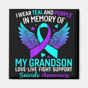 I Wear Teal And Purple For My Grandson Suicide Pre Magnet