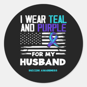 I Wear Teal And Purple For My Husbynd Suicide Awar Classic Round Sticker