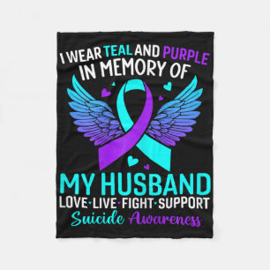 I Wear Teal And Purple For My Husnd Suicide Preven Fleece Blanket