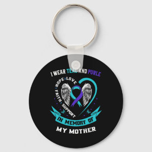 I Wear Teal And Purple For My Mom Mother Suicide A Key Ring
