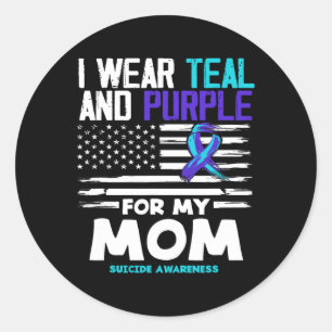 I Wear Teal And Purple For My Mum Suicide Awarenes Classic Round Sticker