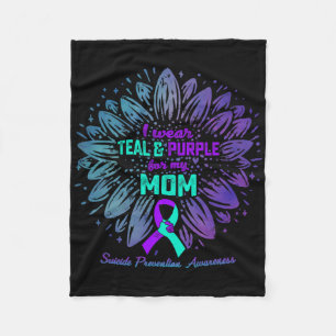 I Wear Teal And Purple For My Mum Suicide Preventi Fleece Blanket