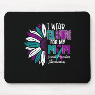 I Wear Teal And Purple For My Mum Suicide Preventi Mouse Pad