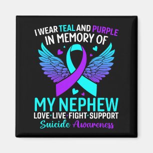 I Wear Teal And Purple For My Nephew Prevention Magnet