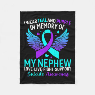 I Wear Teal And Purple For My Nephew Suicide Preve Fleece Blanket