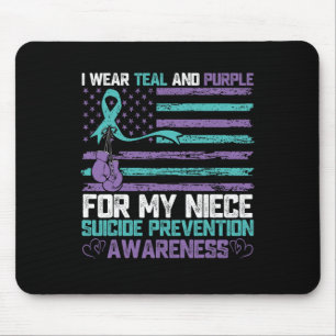 I Wear Teal And Purple For My Niece Suicide Preven Mouse Pad