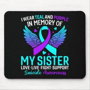 I Wear Teal And Purple For My Sister Prevention Mouse Pad