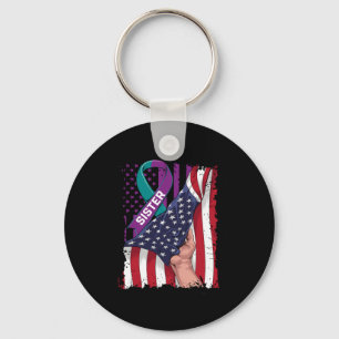 I Wear Teal And Purple For My Sister Suicide Aware Key Ring