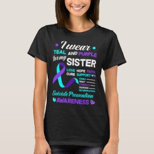 I Wear Teal and Purple For My Sister Suicide Preve T-Shirt