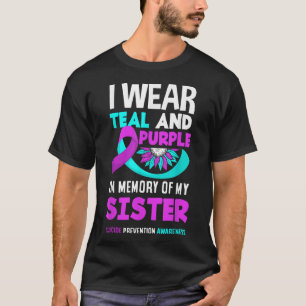 I Wear Teal And Purple For My Sister Suicide Preve T-Shirt