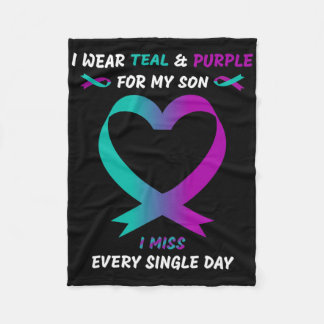 I Wear Teal And Purple For My Son I Miss Every Sin Fleece Blanket