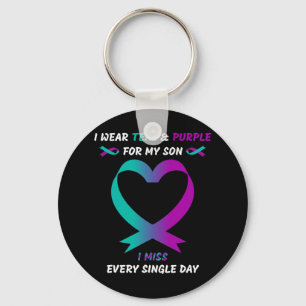 I Wear Teal And Purple For My Son I Miss Every Sin Key Ring