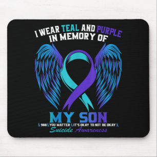 I Wear Teal And Purple For My Son Suicide Awarenes Mouse Pad