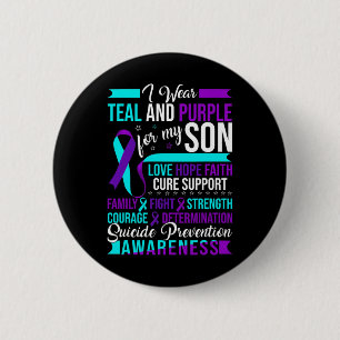 I Wear Teal And Purple For My Son Suicide Preventi 6 Cm Round Badge