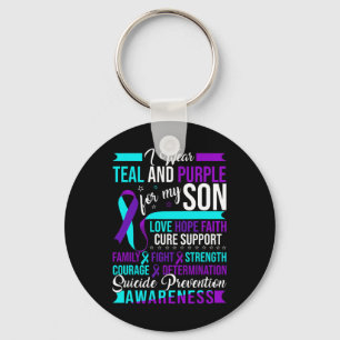 I Wear Teal And Purple For My Son Suicide Preventi Key Ring