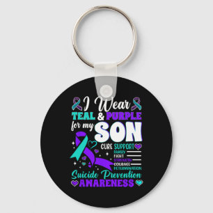 I Wear Teal And Purple For My Son Suicide Preventi Key Ring