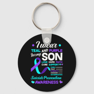 I Wear Teal And Purple For My Son Suicide Preventi Key Ring